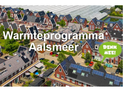 Beeld van huizen in Aalsmeer met daaroverheen de tekst Warmteprogramma Aalsmeer en Denk mee! in een tekstballonnetje